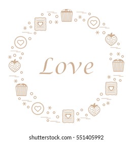 Cute vector illustration with different romantic sweets arranged in a circle. Design for banner, flyer, poster or print. Love concept.