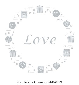 Cute vector illustration with different romantic sweets arranged in a circle. Design for banner, flyer, poster or print. Love concept.
