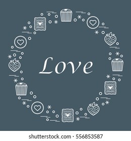 Cute vector illustration with different romantic sweets arranged in a circle. Design for banner, flyer, poster or print. Love concept.