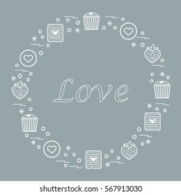 Cute vector illustration with different romantic sweets arranged in a circle. Design for banner, flyer, poster or print. Love concept.