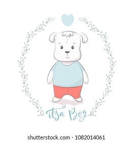 Cute vector illustration with dog baby for baby wear and invitation card with phrase "It's a Boy".