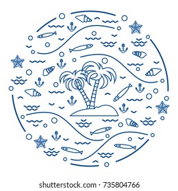 Cute vector illustration with fish, island with palm trees, anchor, waves, seashells, starfish,  arranged in a circle. Design for banner, poster or print.