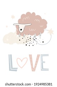 Cute vector illustration of a fluffy sheep with love colorful lettering. Poster with lamb for children's room decoration, greeting card, and for holidays. 