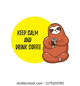 Cute vector illustration. Funny cartoon sloth drinking coffee