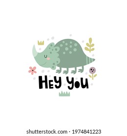 cute vector illustration of funny dinosaur and hand lettering hey you text, clipart for kids, perfect for childen related products