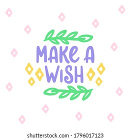Cute vector illustration with hand lettering, stars and leaves. Inspiring lettering template for printing