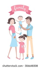 Cute vector illustration of happy family members and lettering on white isolation background. Man holding baby on his hands and woman give  ice cream to girl