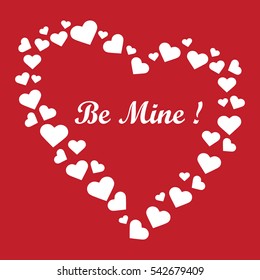 Cute vector illustration: heart composed of many hearts and the words: Be Mine. Design for banner, flyer, poster or print. Greeting card Valentines Day.