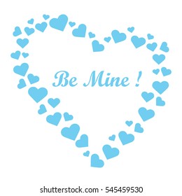 Cute vector illustration: heart composed of many hearts and the words: Be Mine. Design for banner, flyer, poster or print. Greeting card Valentine's Day.