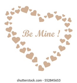 Cute vector illustration: heart composed of many hearts and the words: Be Mine. Design for banner, flyer, poster or print. Greeting card Valentine's Day.