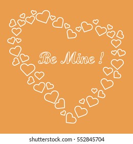 Cute vector illustration: heart composed of many hearts and the words: Be Mine. Design for banner, flyer, poster or print. Greeting card Valentine's Day.