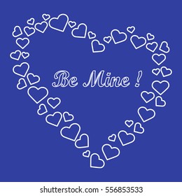 Cute vector illustration: heart composed of many hearts and the words: Be Mine. Design for banner, flyer, poster or print. Greeting card Valentine's Day.