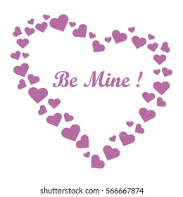 Cute vector illustration: heart composed of many hearts and the words: Be Mine. Design for banner, flyer, poster or print. Greeting card Valentine's Day.