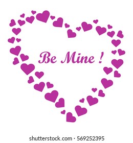 Cute vector illustration: heart composed of many hearts and the words: Be Mine. Design for banner, flyer, poster or print. Greeting card Valentine'??s Day.