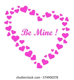 Cute vector illustration: heart composed of many hearts and the words: Be Mine. Design for banner, flyer, poster or print. Greeting card Valentine'??s Day.