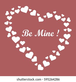 Cute vector illustration: heart composed of many hearts and the words: Be Mine. Design for banner, flyer, poster or print. Greeting card Valentine'??s Day.