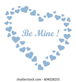 Cute vector illustration: heart composed of many hearts and the words: Be Mine. Design for banner, flyer, poster or print. Greeting card Valentine'??s Day.