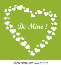 Cute vector illustration: heart composed of many hearts and the words: Be Mine. Design for banner, flyer, poster or print. Greeting card Valentine'??s Day.