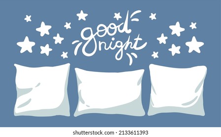 Cute vector illustration with pillows, stars and good night lettering. Greeting card for loved ones. Baby stickers