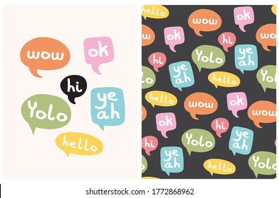 Cute Vector Illustration and Seamless Pattern with Colorful Speech Bubbles. White Handwritten Wow, Hello, Yolo in Funny Hand Drawn Talking Clouds. Simple Doodle Print.