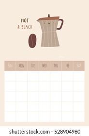 Cute vector Monthly Blank Calendar. Ready to use Planner template with smiley Coffee Pot characters. Beautiful printable template for organizer and planner.