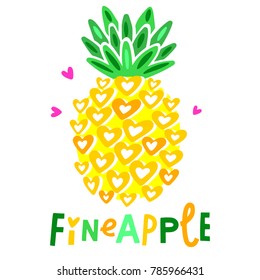 Cute vector pineapple illustration. Cartoon funny graphic food. Typography quote