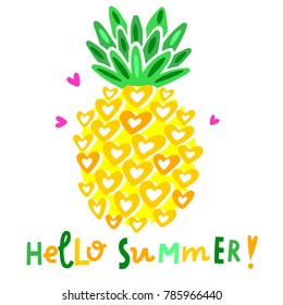Cute vector pineapple illustration. Cartoon funny graphic food. Typography quote hello summer