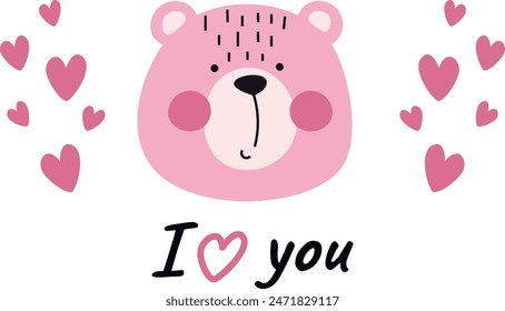 Cute vector print with pink bear. Greeting card design with inscription I love you