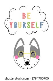 Cute vector print in scandinavian hand drawn style. Cartoon animal with inspirational quote. Doodle vector illustration for posters, baby birthday, cards, t-shirts. Colorful nordic kids print.