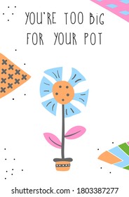 Cute vector print in scandinavian hand drawn style. Cartoon flower with inspirational quote. Doodle vector illustration for posters, baby birthday, cards, t-shirts. Colorful nordic kids print.