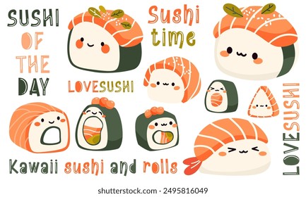 Cute vector set of sushi and rolls. Japanese food with positive faces. Funny inscriptions about food and sushi. Printable prints 