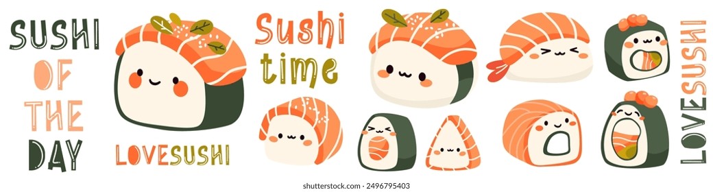 Cute vector set of sushi and rolls. Japanese food with positive faces. Funny inscriptions about food and sushi. Printable prints 