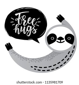 Cute vector sloth bear animal character says 'Free hugs', isolated on white background. Can be used for cards, flyers, posters, t-shirts.