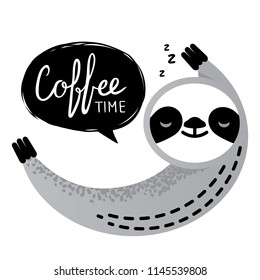 Cute vector sloth bear animal with coffee time lettering. Can be used for cards, flyers, posters, t-shirts.