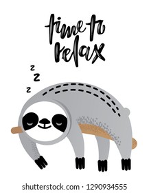 Cute vector sloth bear animal character isolated on white background. Time to relax. Can be used for cards, flyers, posters, t-shirts.