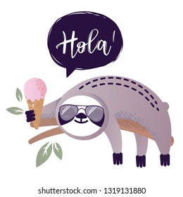 Cute vector sloth bear animal character says Hola, isolated on white background. Can be used for cards, flyers, posters, t-shirts.