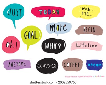 Cute vector speech bubble colorful set,Hand drawn set of speech bubbles with handwritten
