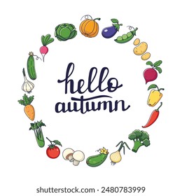 Cute vegetables Decorative round frame. Vector illustration isolated on white background. Circle border, copy space. Autumn decorative round frame with lettering HELLO AUTUMN.
