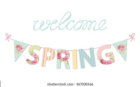 Cute vintage banner Welcome Spring as shabby chic letters and bunting flags for your decoration