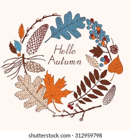 Cute vintage card in autumn colors with leaves and pine cones. Vector illustration.