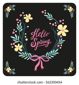 Cute vintage card with rustic hand drawn wreath of first spring flowers and hand written text as lettering Hello Spring