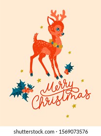 Cute vintage christmas illustration with red cartoon reindeer and calligraphy lettering "Merry Christmas" decorated with holly leaves and golden stars on pink background