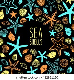 Cute vintage frame with hand drawn shells and starfishes and hand written text Sea Shells for your decoration