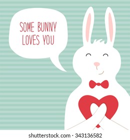 Cute vintage Valentine's Day card with bunny, heart and speech bubble with note Some Bunny Loves You