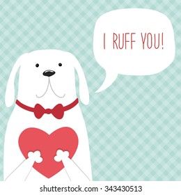 Cute vintage Valentine's Day card with puppy, heart and speech bubble with note I Ruff You