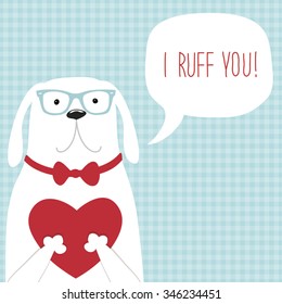 Cute vintage Valentine's Day card with puppy, heart and speech bubble with note I Ruff You