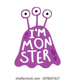 Cute violet monster with three eyes and "I'm monster" sign for prints or postcards. Vector illustration isolated on white background.