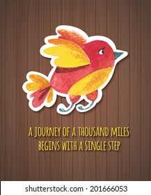Cute watercolor bird in vector. "A journey of a thousand miles begins with a single step" quote on wood background