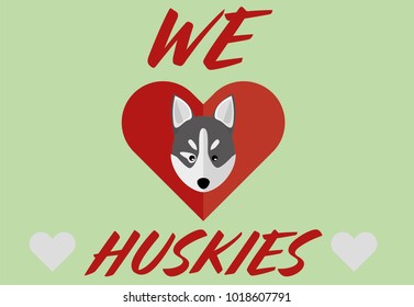 Cute We Love Huskies Poster