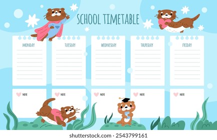 Cute weekly planner. Funny otters swim with hearts and stars. Kids school schedule design template. Kawaii animals timetable. Superhero weasel. Lessons planning list